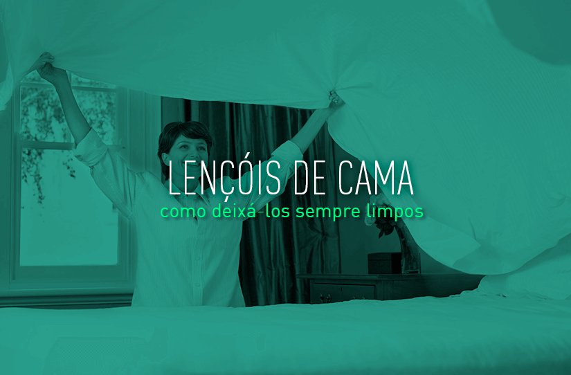 Como deixar os lençóis de cama sempre limpos!